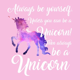 Always be UNICORN
