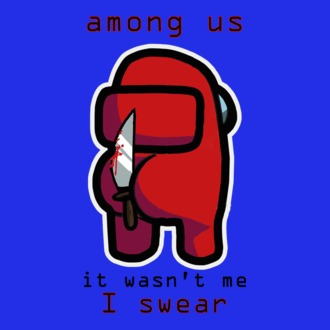 Among us I wasn't ne I swear - nem én voltam