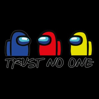 Among us trust no one - ne bízz senkiben 