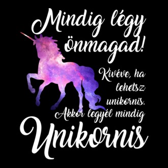 Mindig legyél UNIKORNIS!