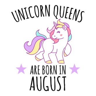 Unicorn queens are born in - August