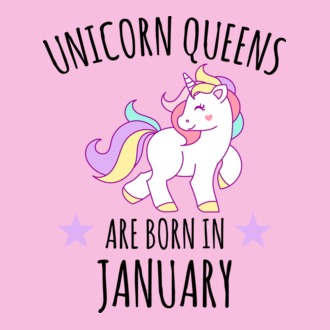 Unicorn queens are born in - January