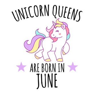 Unicorn queens are born in - June